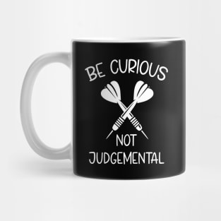 Be Curious Not Judgemental Darts Design Mug